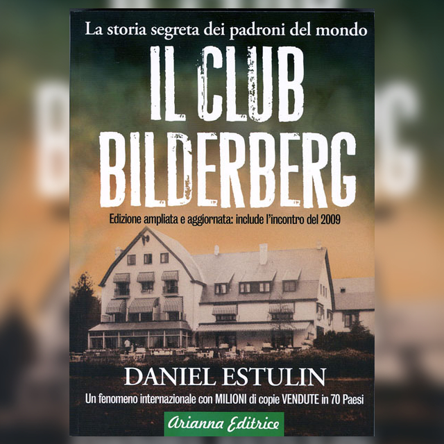 Il Club Bilderberg di Daniel Estulin