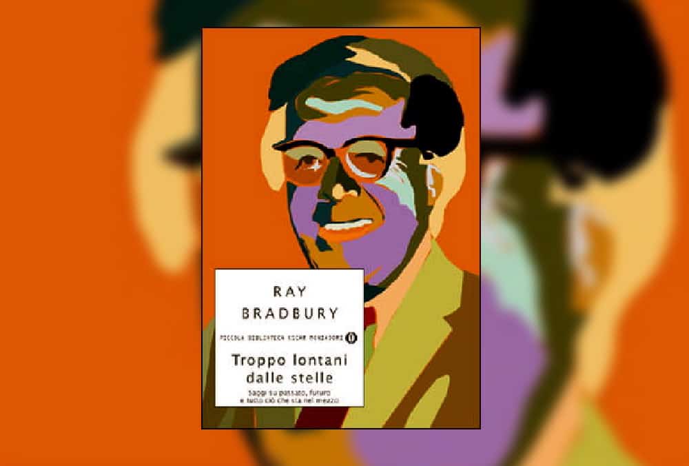 “Troppo lontani dalle stelle” di Ray Bradbury