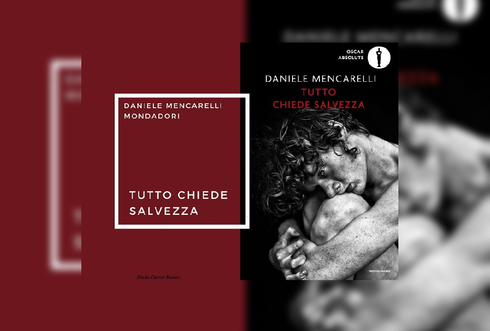 “Tutto chiede salvezza” di Daniele Mencarelli